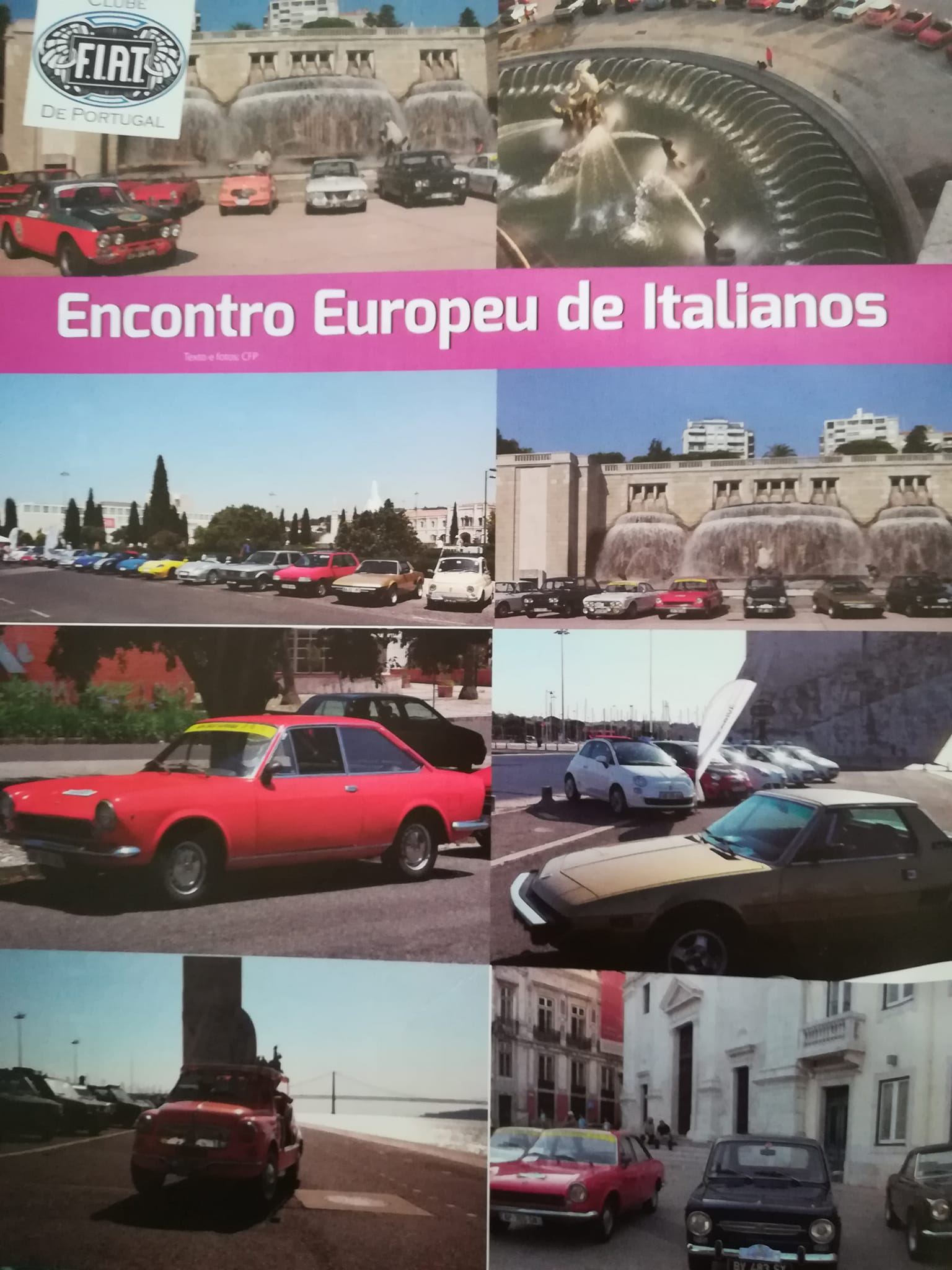 Fez exactamente 8 anos este mês de Junho, que o Clube Fiat de Portugal organizou...